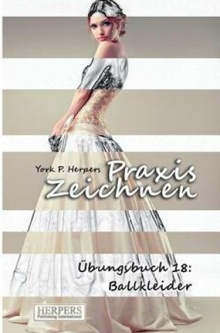 Cover of Praxis Zeichnen - Übungsbuch 18