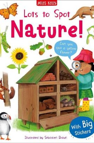 Cover of Lots to Spot Sticker Book: Nature!