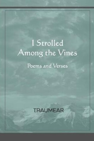 Cover of I Strolled Among the Vines