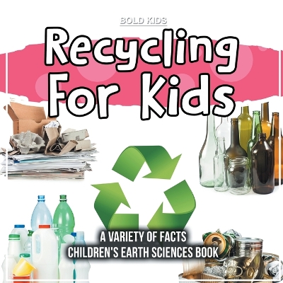 Book cover for Recycling For Kids