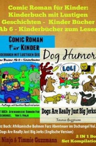 Cover of Comic Roman Fur Kinder: Kinderbuch Mit Lustigen Geschichten (Kinder Bucher AB 6 - Kinderbucher Zum Lesen) - Kinderbuch Hund: 2 in 1 Furz Buch Box Set