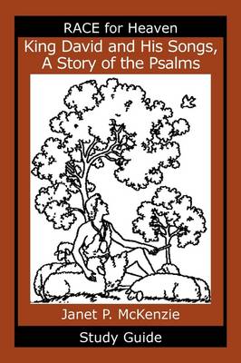Book cover for King David and His Songs, the Story of the Psalms Study Guide