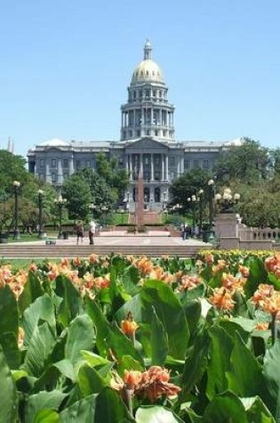 Cover of Denver, Colorado Capitol Building and Flowers