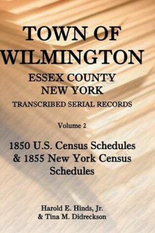 Cover of Town of Wilmington, Essex County, New York, Transcribed Serial Records, Volume 2