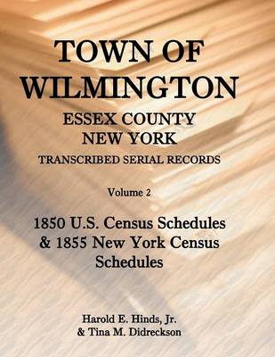 Book cover for Town of Wilmington, Essex County, New York, Transcribed Serial Records, Volume 2