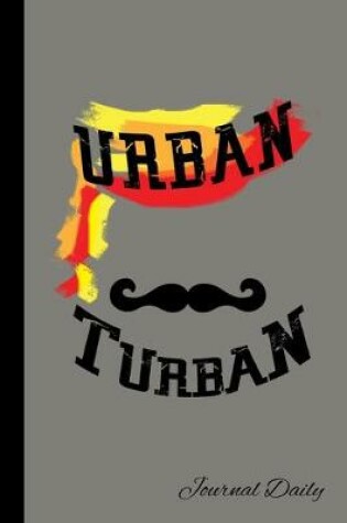 Cover of Urban Turban, Journal Daily