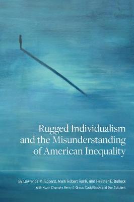 Book cover for Rugged Individualism and the Misunderstanding of American Inequality