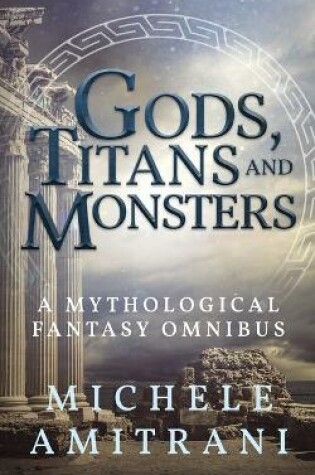 Cover of Gods, Titans and Monsters