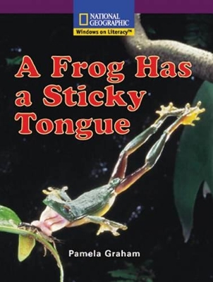Cover of Windows on Literacy Early (Science: Science Inquiry): A Frog Has a Sticky Tongue