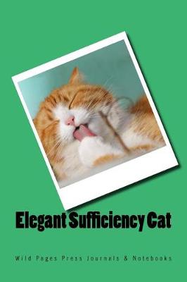 Book cover for Elegant Sufficiency Cat (Journal / Notebook)