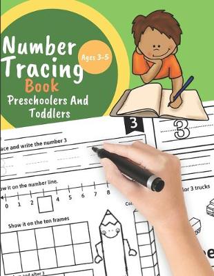 Book cover for Number tracing book for Preschoolers And Toddlers Ages 3-5