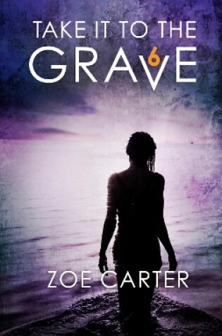 Cover of Take It To The Grave (part 6 Of 6)