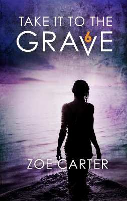 Book cover for Take It To The Grave (part 6 Of 6)