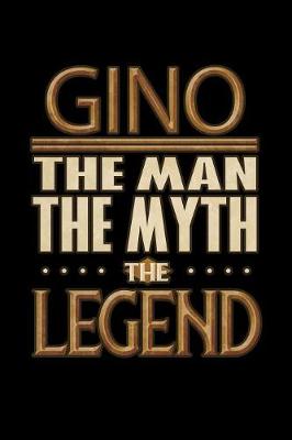 Book cover for Gino The Man The Myth The Legend