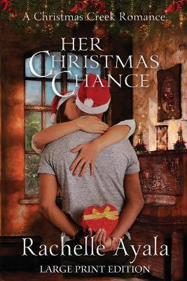 Book cover for Her Christmas Chance (Large Print Edition)