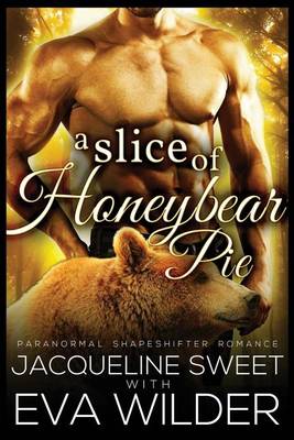 Cover of A Slice of Honeybear Pie