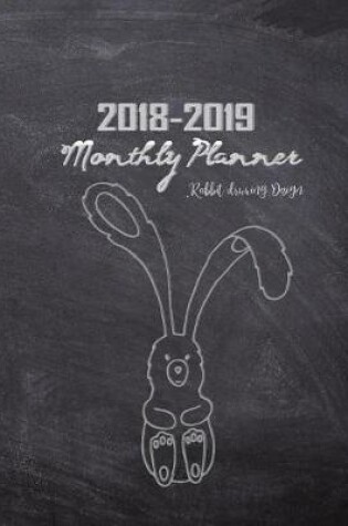 Cover of 2018-2019 Monthly Planner Rabbit Drawing Design