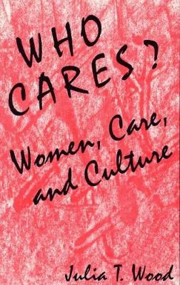 Book cover for Who Cares? Women, Care, and Culture