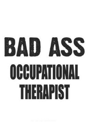 Cover of Bad Ass Occupational Therapist