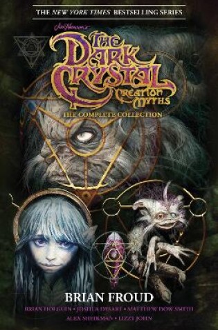 Cover of Jim Henson's The Dark Crystal Creation Myths: The Complete Collection