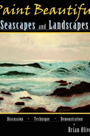 Cover of Paint Beautiful Seascapes and Landscapes