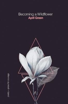 Cover of Becoming a Wildflower