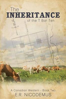 Cover of The Inheritance of the T Bar Ten