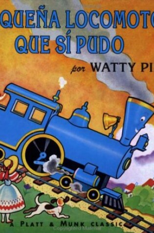 Cover of La Pequena Locomotora Que Si Pudo