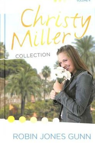 Cover of Christy Miller Collection Volume 4
