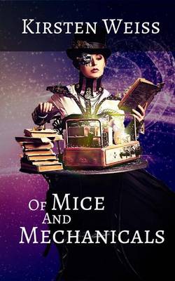 Book cover for Of Mice and Mechanicals