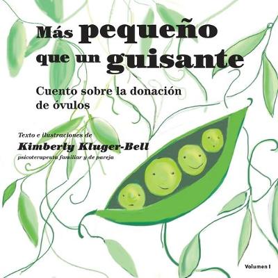 Book cover for Más pequeño que un guisante (Cuento sobre la donación de óvulos)
