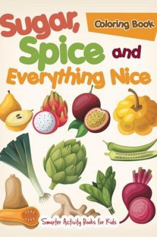 Cover of Sugar, Spice, and Everything Nice Coloring Book