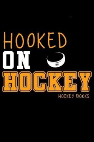 Cover of Hooked On Hockey