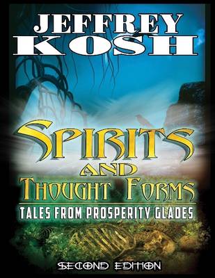 Book cover for Spirits and Thought Forms: Tales from Prosperity Glades - EBook Edition