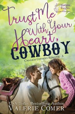 Book cover for Trust Me With Your Heart, Cowboy