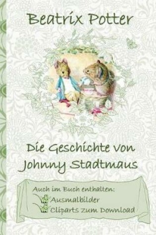 Cover of Die Geschichte von Johnny Stadtmaus (inklusive Ausmalbilder und Cliparts zum Download)