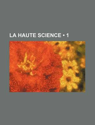 Book cover for La Haute Science (1)