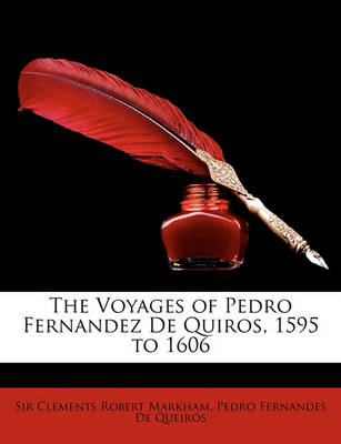 Book cover for The Voyages of Pedro Fernandez de Quiros, 1595 to 1606