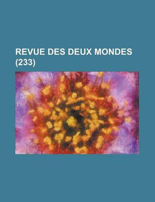 Book cover for Revue Des Deux Mondes (233)