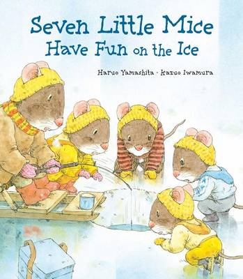 Book cover for Seven Little Mice Have Fun on the Ice