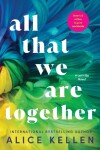 Book cover for All That We Are Together