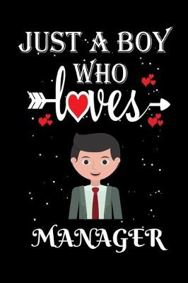 Book cover for Just a Boy Who Loves Manager