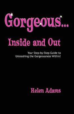 Book cover for Gorgeous...Inside and Out
