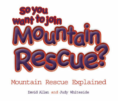 Cover of So You Want to Join Mountain Rescue?