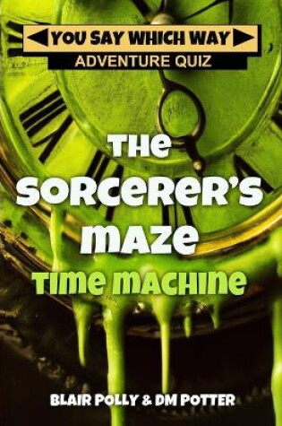 Cover of The Sorcerer's Maze Time Machine