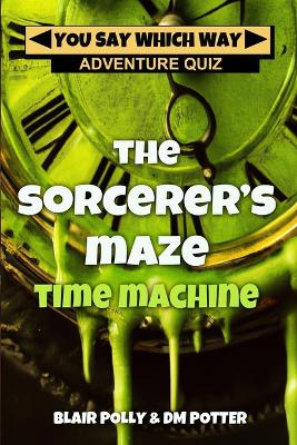 Book cover for The Sorcerer's Maze Time Machine