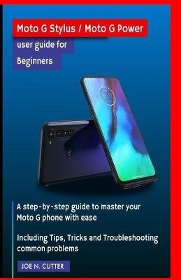 Cover of Moto G Stylus / Moto G Power user guide for Beginners