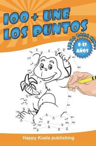 Cover of Une los Puntos libro para niños de 8 a 12 años