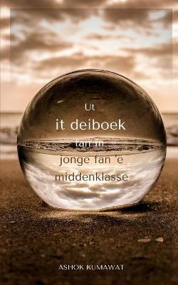 Book cover for Ut it deiboek fan in jonge fan 'e middenklasse