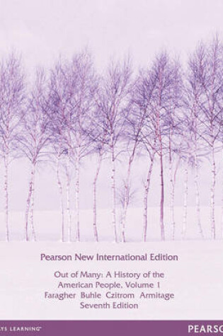 Cover of Out of Many Volume 1 Pearson New International Edition, plus MyHistoryLab without eText